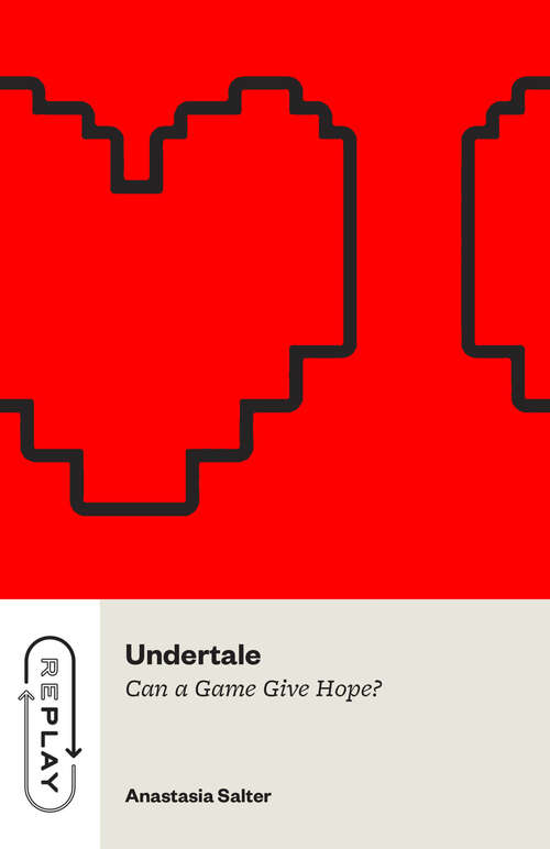 Book cover of Undertale: Can a Game Give Hope? (Replay)