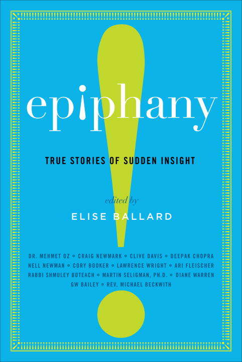 Book cover of Epiphany: True Stories of Sudden Insight to Inspire, Encourage, and Transform