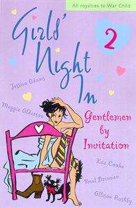 Girls' night in: gentlemen by invitation (Girls' Night In #2)