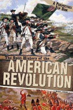 The Split History of the American Revolution: A Perspectives Flip Book (Perspectives Flip Books)