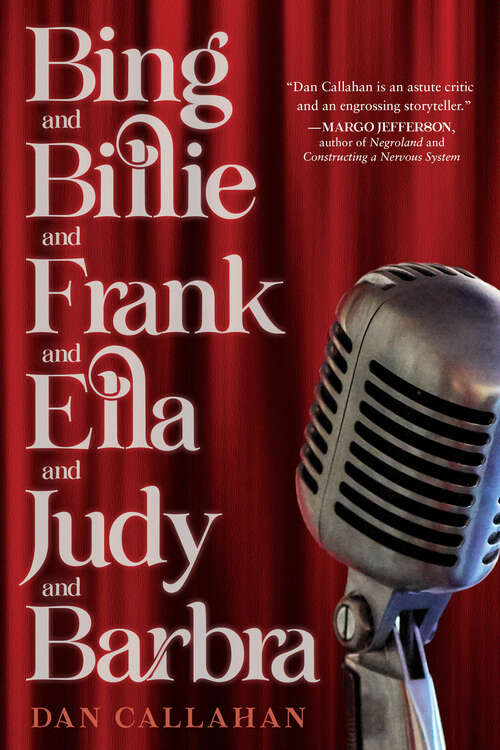 Book cover of Bing and Billie and Frank and Ella and Judy and Barbra