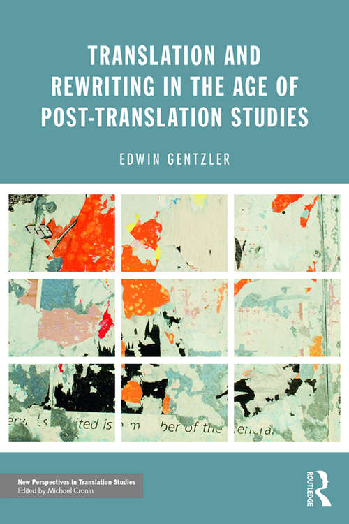Book cover of Translation and Rewriting in the Age of Post-Translation Studies (New Perspectives in Translation and Interpreting Studies)
