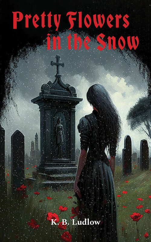 Book cover of Pretty Flowers In the Snow