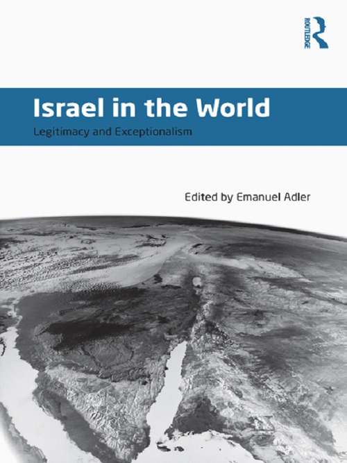 Book cover of Israel in the World: Legitimacy and Exceptionalism