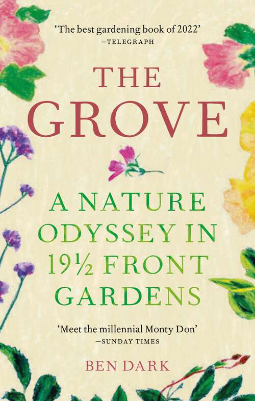 Book cover of The Grove: A Nature Odyssey in 19 ½ Front Gardens
