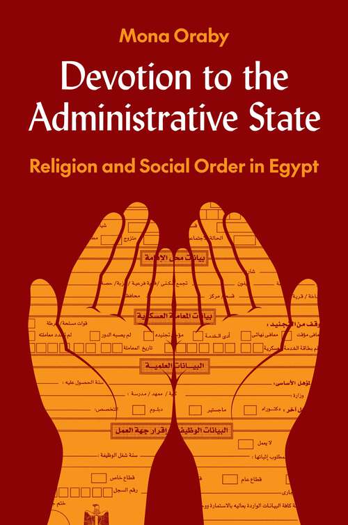 Book cover of Devotion to the Administrative State: Religion and Social Order in Egypt