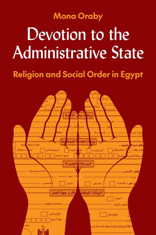 Book cover of Devotion to the Administrative State: Religion and Social Order in Egypt