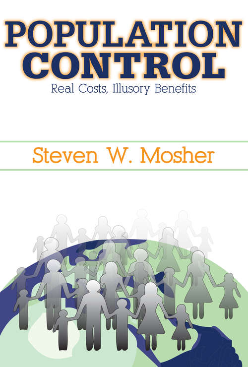 Book cover of Population Control: Real Costs, Illusory Benefits