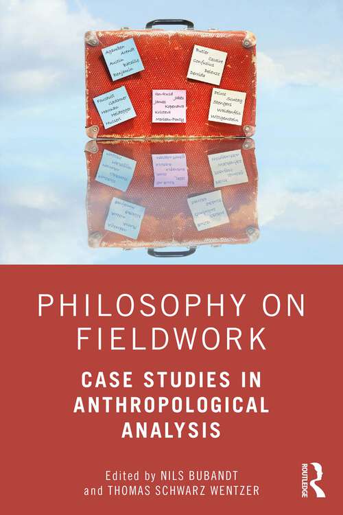 Book cover of Philosophy on Fieldwork: Case Studies in Anthropological Analysis