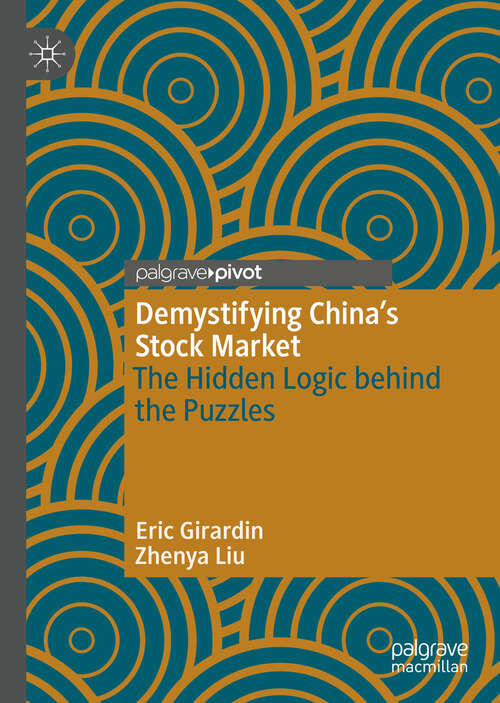 Demystifying China’s Stock Market: The Hidden Logic behind the Puzzles