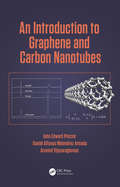 An Introduction to Graphene and Carbon Nanotubes