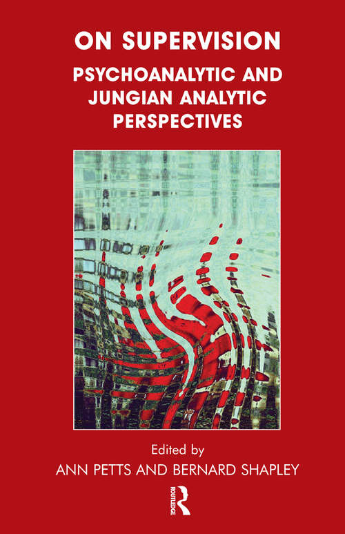Book cover of On Supervision: Psychoanalytic and Jungian Analytic Perspectives