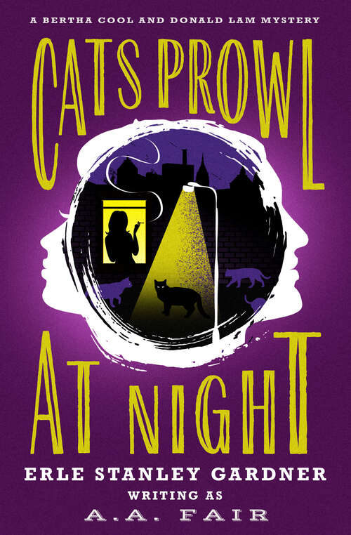 Book cover of Cats Prowl at Night (The Bertha Cool and Donald Lam Mysteries)