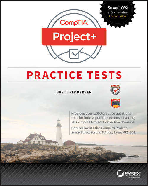 Book cover of CompTIA Project+ Practice Tests: Exam PK0-004