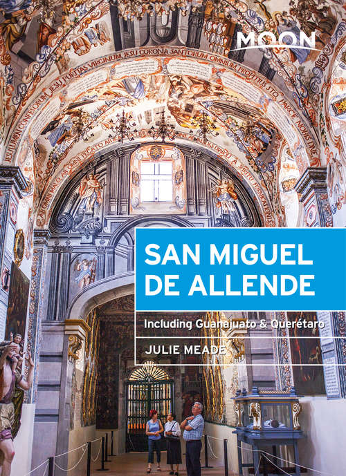 Book cover of Moon San Miguel de Allende: 2016