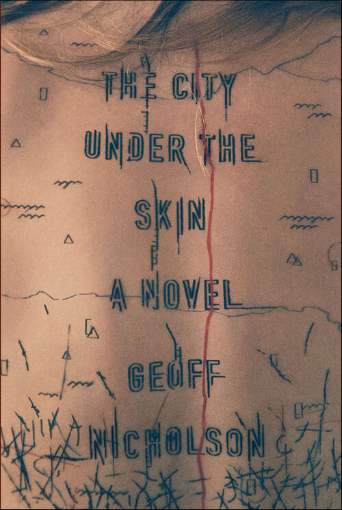 Book cover of The City Under the Skin: A Novel