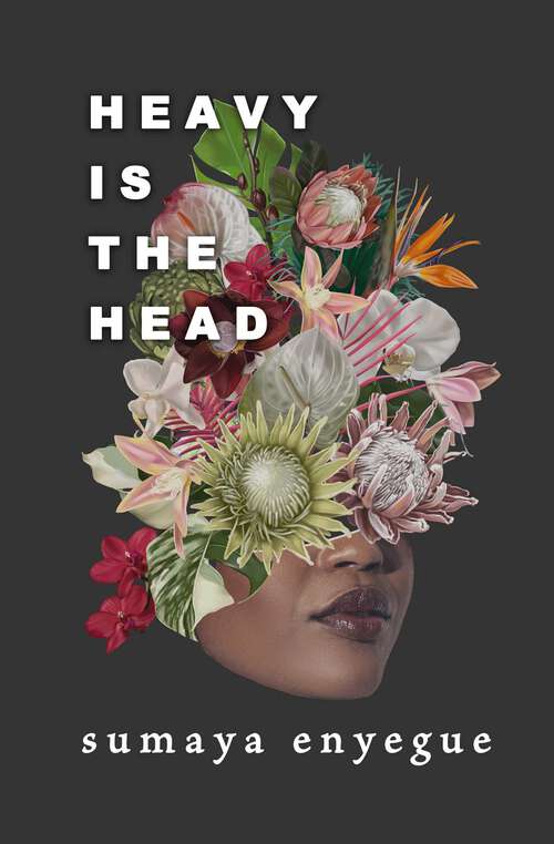 Book cover of Heavy is the Head