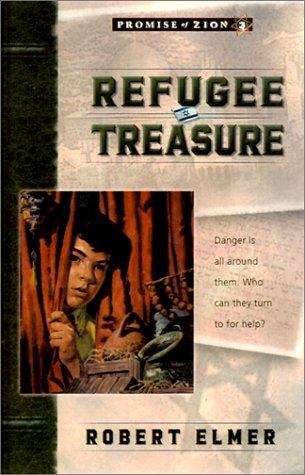 Book cover of Refugee Treasure (Promise of Zion #3)