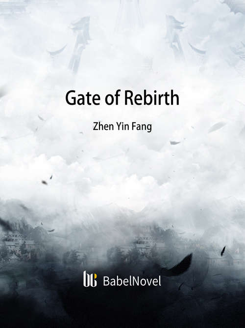 Book cover of Gate of Rebirth: Volume 1 (Volume 1 #1)