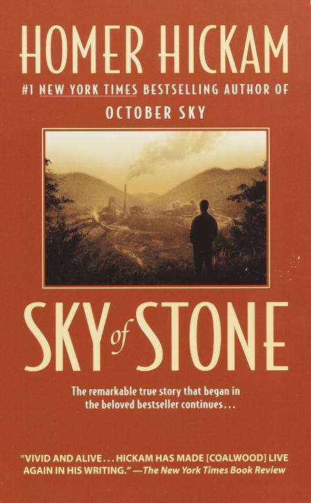 Sky of Stone: A Memoir (Coalwood #3)