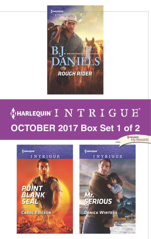Harlequin Intrigue October 2017 - Box Set 1 of 2: Rough Rider\Point Blank SEAL\Mr. Serious