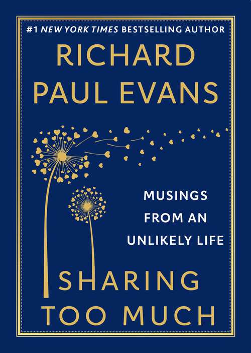 Book cover of Sharing Too Much: Musings from an Unlikely Life