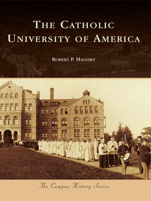 Book cover of Catholic University of America, The