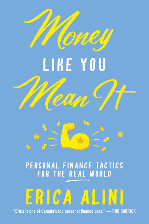 Book cover of Money Like You Mean It: Personal Finance Tactics for the Real World