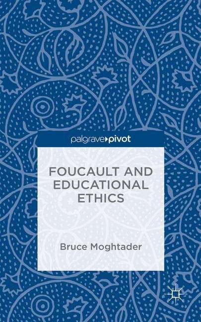 Book cover of Foucault and Educational Ethics