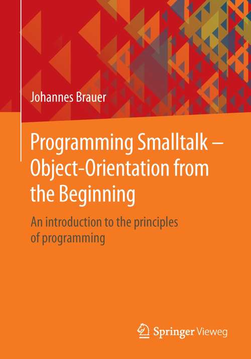Book cover of Programming Smalltalk - Object-Orientation from the Beginning