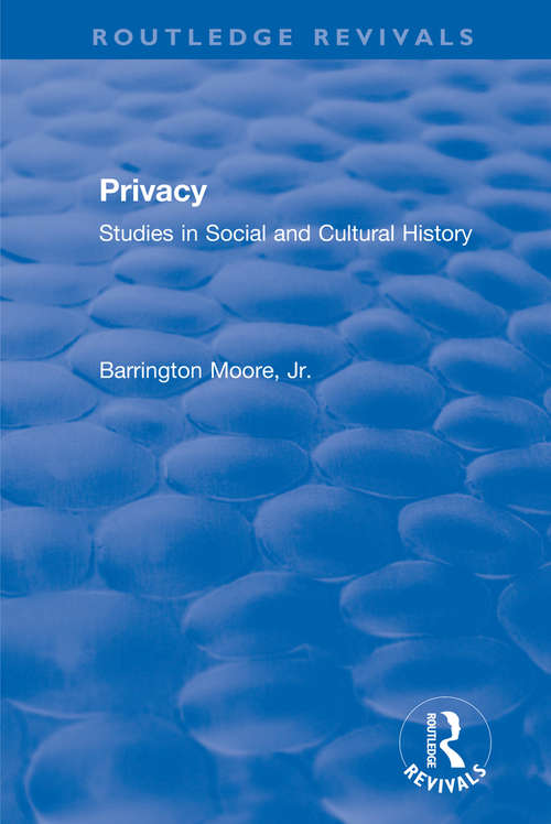 Book cover of Privacy: Studies in Social and Cultural History (3) (Routledge Revivals)