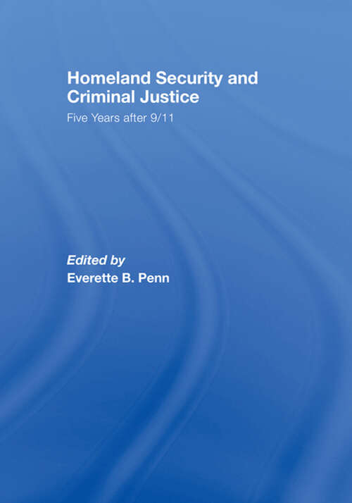 Book cover of Homeland Security and Criminal Justice: Five Years After 9/11