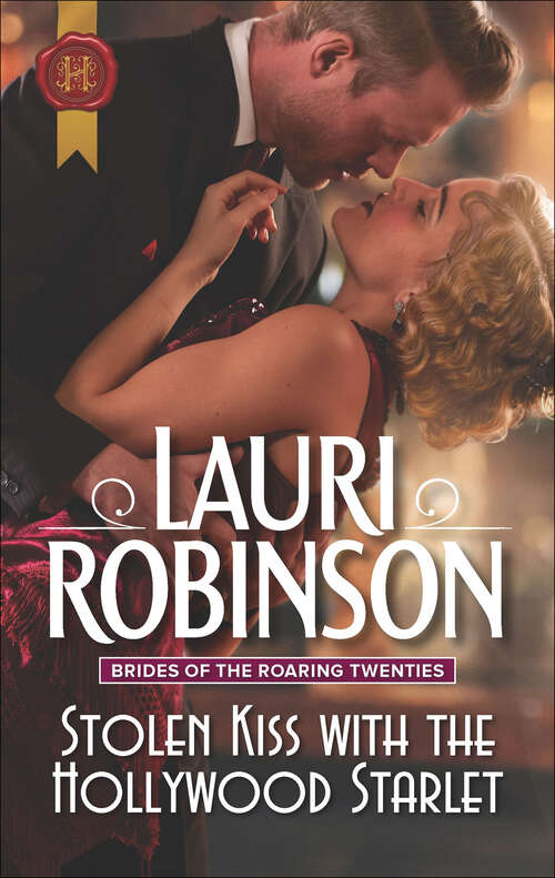 Book cover of Stolen Kiss with the Hollywood Starlet: Brides Of The Roaring Twenties (Original) (Brides of the Roaring Twenties #2)