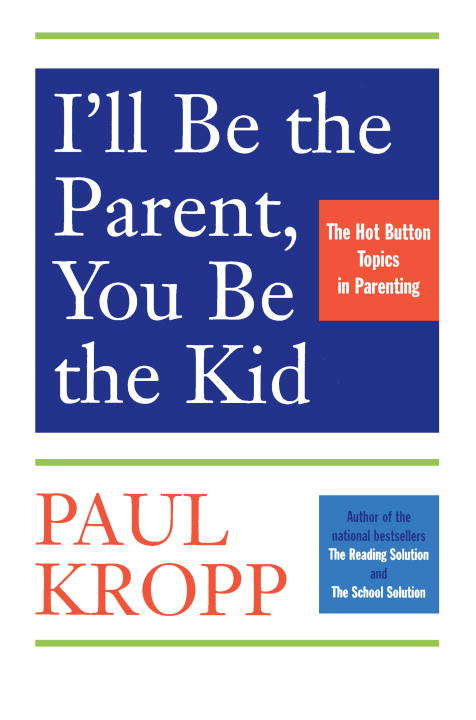 Book cover of I'll Be The Parent, You Be The Kid