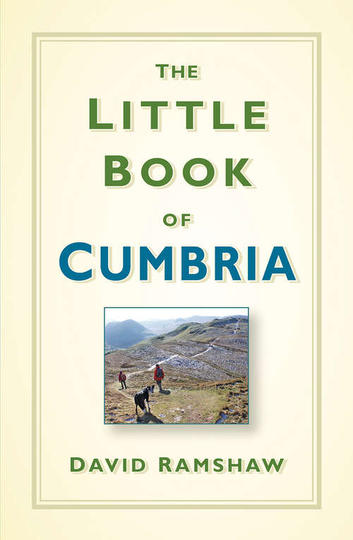 Book cover of The Little Book of Cumbria (Little Book Of)