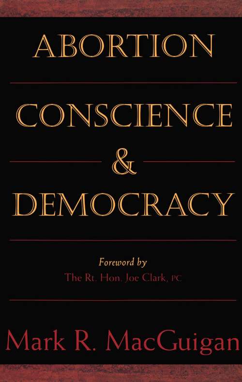 Book cover of Abortion, Conscience and Democracy