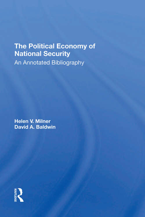 The Political Economy Of National Security: An Annotated Bibliography