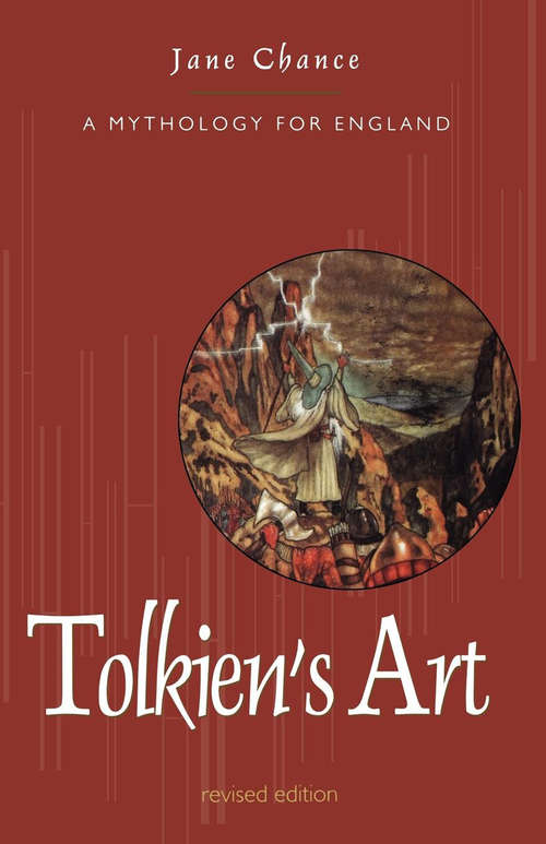 Tolkien's Art: A Mythology for England