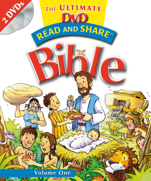 Book cover of Read and Share: The Ultimate DVD Bible Storybook - Volume 1