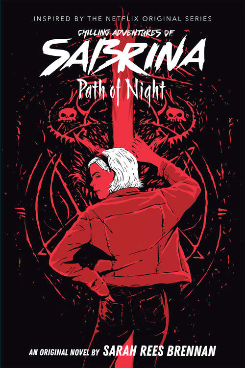 Path of Night (Chilling Adventures of Sabrina #3)