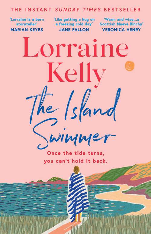 Book cover of The Island Swimmer: The uplifting and completely heartwarming debut novel from beloved author and TV presenter Lorraine Kelly