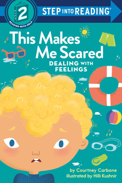 Book cover of This Makes Me Scared: Dealing with Feelings (Step into Reading)