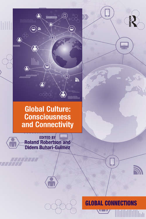 Book cover of Global Culture: Consciousness And Connectivity (Global Connections #16)