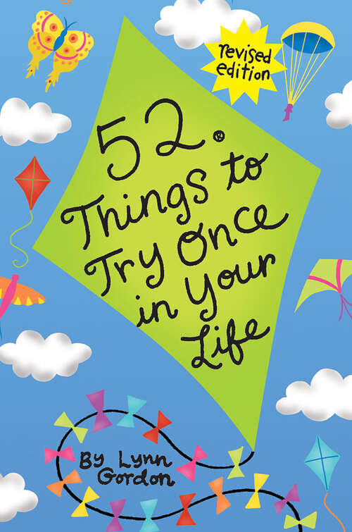 Book cover of 52 Things to Try Once in Your Life: Things to Try Once in Your Life