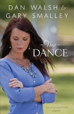 The Dance: A Novel (Book 1 in the Restoration Series)