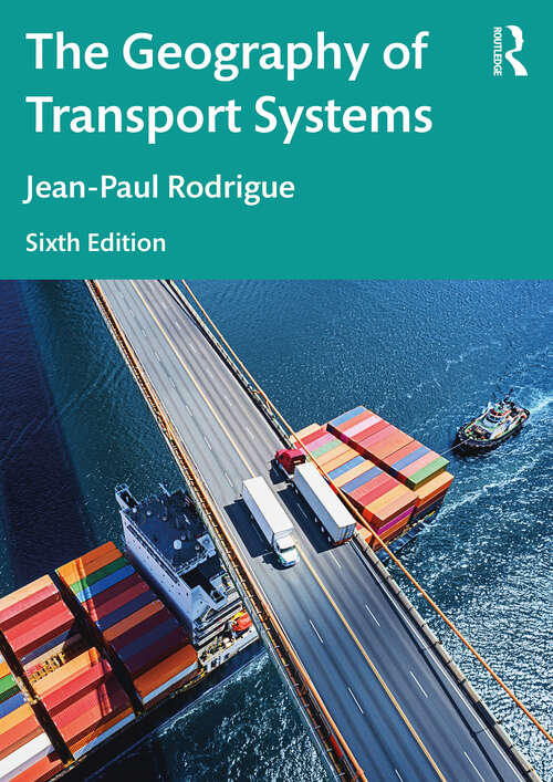 Book cover of The Geography of Transport Systems (6)