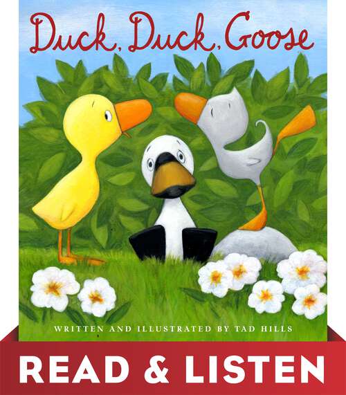 Book cover of Duck, Duck, Goose: Read & Listen Edition (Duck & Goose)