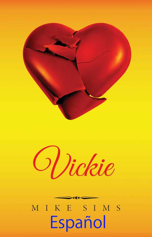 Book cover of Vickie: Her Beginning Is The Beginning For All Of Us (2)