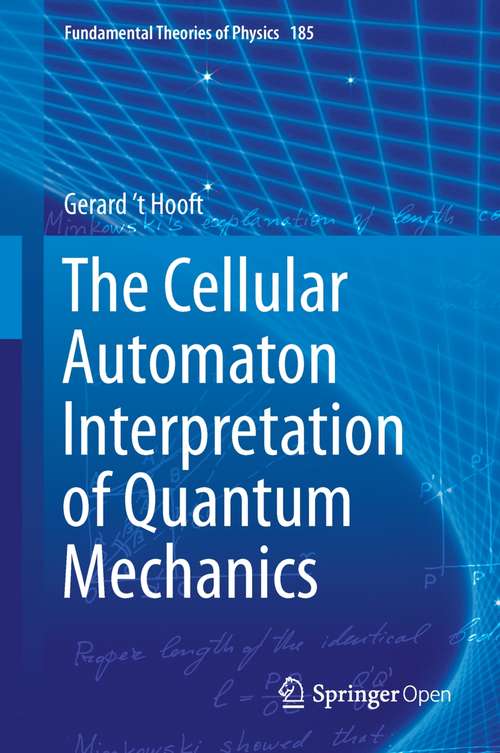 Book cover of The Cellular Automaton Interpretation of Quantum Mechanics