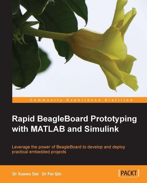 Rapid BeagleBoard Prototyping with MATLAB and Simulink